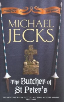 Image of The Butcher of St. Peters by Michael Jecks Hardback