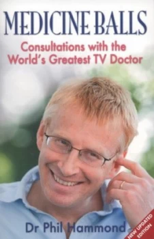 Image of Medicine Balls by Phil Hammond Paperback