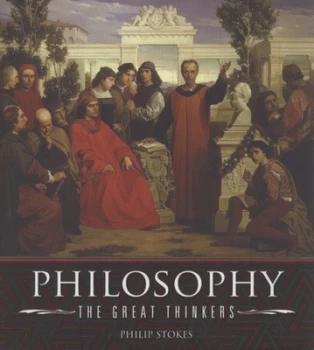 Image of Philosophy by Philip Stokes Hardback