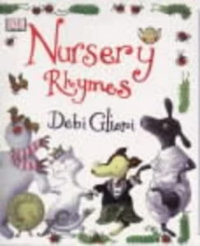 Image of The Dorling Kindersley Book of Nursery Rhymes by Debi Gliori Hardback