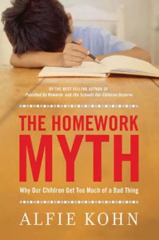 Image of The Homework Myth by Alfie Kohn Hardback