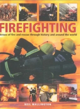 Image of Firefighting by Neil Wallington Paperback