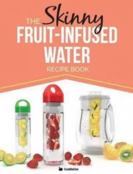 Image of Skinny Fruit-Infused Water Recipe Book by Cooknation Paperback