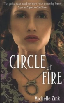 Image of Circle of Fire by Michelle Zink Book