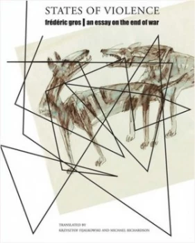 Image of States of Violence by Frdric Gros Hardback