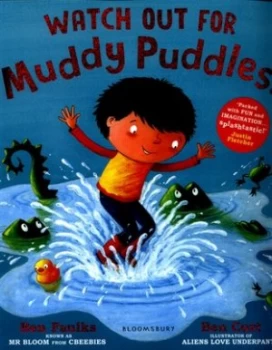 Image of Watch Out for Muddy Puddles by Ben Cort Book