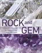 Image of rock and gem the definitive guide to rocks minerals gemstones and fossils