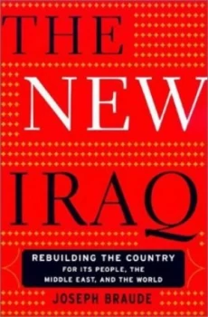 Image of The New Iraq by Joseph Braude Hardback