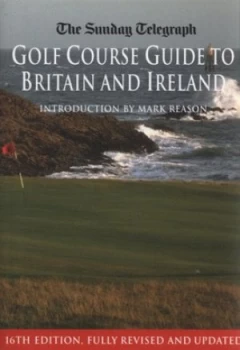 Image of The Sunday Telegraph Golf Course Guide to Britain and Ireland by Sunday Telegraph Paperback
