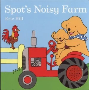 Image of Spots Noisy Farm by Eric Hill Book