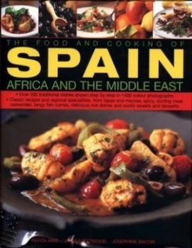 Image of The Food and Cooking of Spain Africa and the Middle East by Pepita Aris and Jenni Fleetwood and Josephine Bacon and Pepita Aris and Jenni Fleetwood Ha