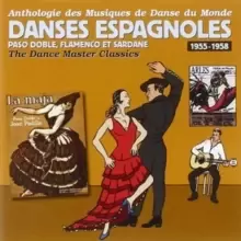 Image of Danses Espagnoles: Paso Doble, Flamenco Et Sardane 1955-1958