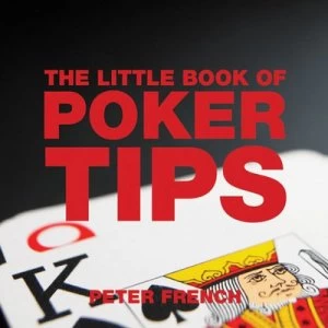 Image of The Little Book of Poker Tips by Peter French Book