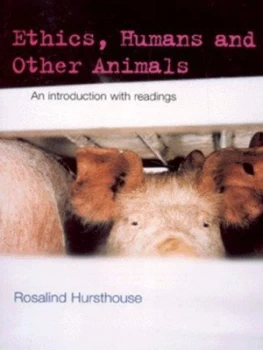 Image of Ethics Humans and Other Animals by Rosalind Hursthouse Paperback