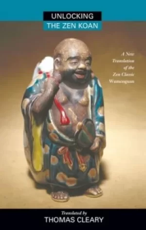 Image of Unlocking the Zen koan by Huikai