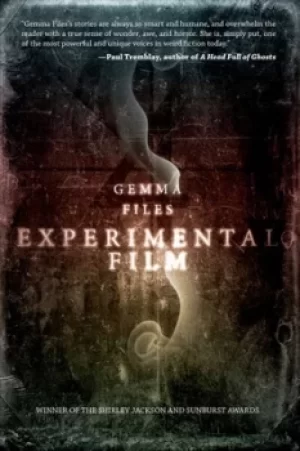 Image of Experimental Film by Gemma Files