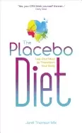 Image of placebo diet use your mind to transform your body