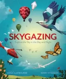 Image of Skygazing : Explore the Sky in the Day and Night