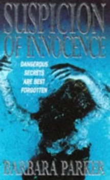 Image of Suspicion of Inocence by Barbara Parker Paperback