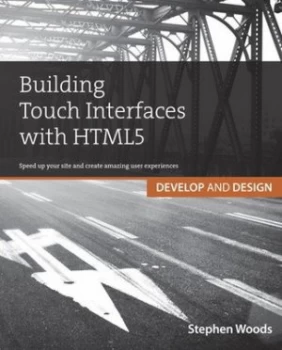 Image of Building Touch Interfaces with Html5 by Stephen Woods Paperback