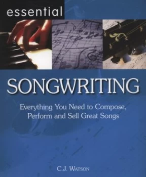 Image of Essential Songwriting by C. J Watson Paperback