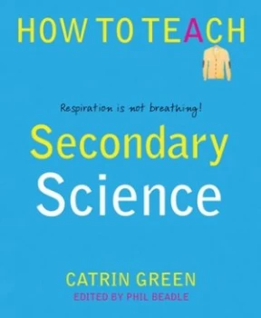 Image of Secondary Science by Catrin Green Paperback