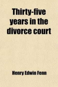 Image of Thirty-Five Years in the Divorce Court by Henry Edwin Fenn Paperback