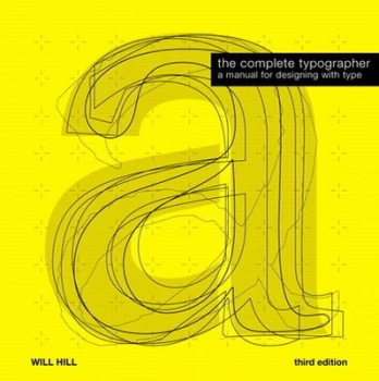 Image of The Complete Typographer by Will Hill Hardback