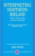 Image of Interpreting Northern Ireland by John Whyte