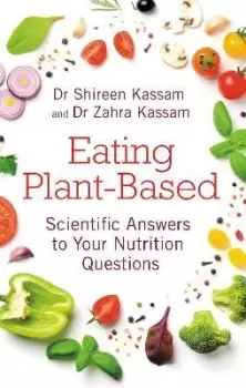 Image of Eating Plant-Based by Shireen Kassam