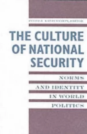 Image of The culture of national security by Peter Katzenstein