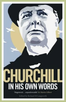 Image of Churchill in His Own Words by Richard M. Langworth Paperback