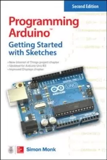 Image of Programming Arduino: Getting Started with Sketches, Second Edition