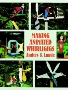 Image of Making Animated Whirligigs