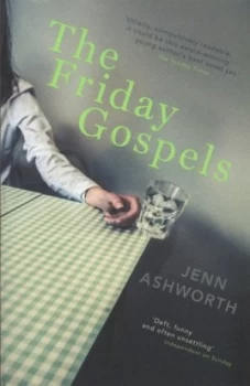 Image of The Friday Gospels by Jenn Ashworth Book
