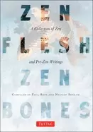 Image of zen flesh zen bones