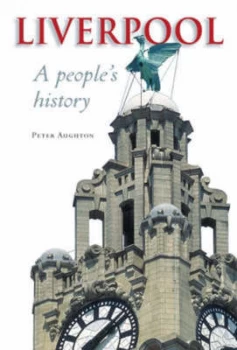 Image of Liverpool by Peter Aughton Paperback