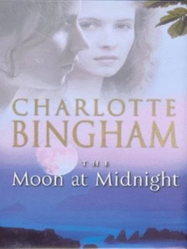 Image of The Moon at Midnight by Charlotte Bingham Hardback
