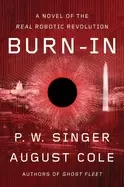 Image of burn in a novel of the real robotic revolution