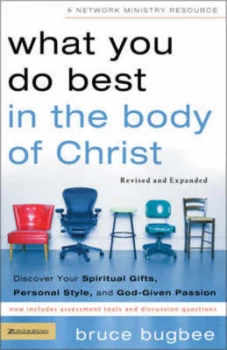 Image of What You Do Best in the Body of Christ by Bruce Bugbee and Bruce Bugbee Paperback