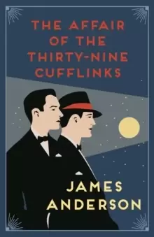 Image of The Affair of the Thirty-Nine Cufflinks : A delightfully quirky murder mystery in the great tradition of Agatha Christie