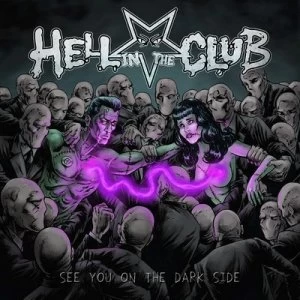 image of See You On the Dark Side by Hell in the Club CD Album