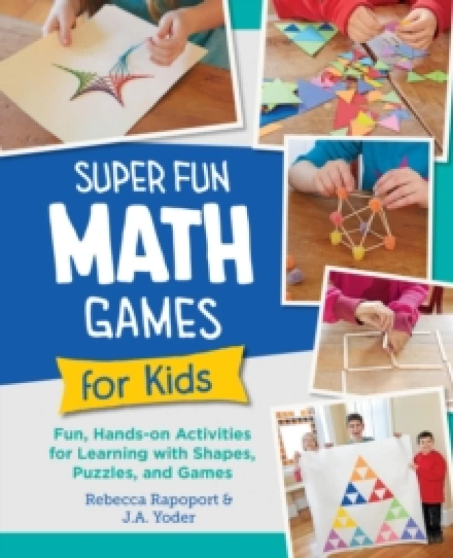 Image of Super Fun Math Games for Kids : Fun, Hands-On Activities for Learning with Shapes, Puzzles, and Games Paperback / softback