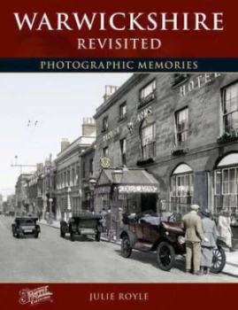 Image of Warwickshire Revisited by Julie Royle Hardback
