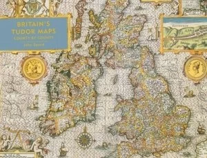 Image of Britains Tudor Maps by John Speed Hardback