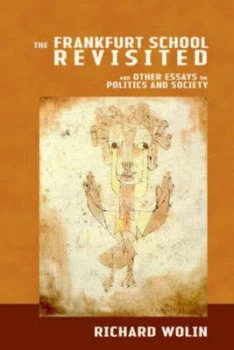 Image of The Frankfurt School Revisited by Richard Wolin Paperback