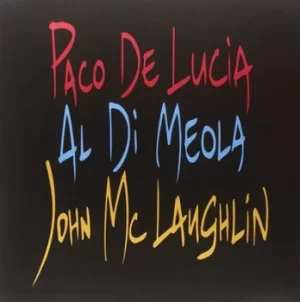 Image of The Guitar Trio by Paco De Lucia/Al Di Meola/John McLaughlin Vinyl Album