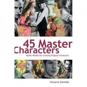 Image of 45 Master Characters by Victoria Lynn Schmidt Paperback