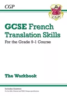 Image of Grade 9-1 GCSE French Translation Skills Workbook (includes Answers)