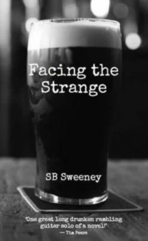 Image of Facing the Strange by S. B. Sweeney Paperback